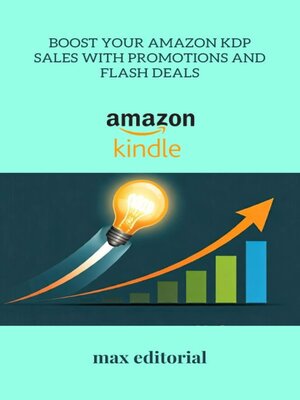 cover image of Boost Your Amazon KDP Sales with Promotions and Flash Deals